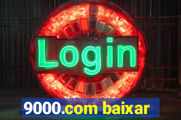 9000.com baixar
